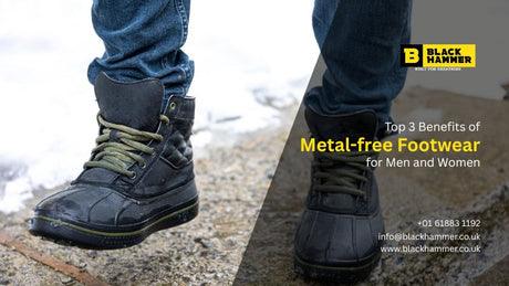 Top 3 Benefits of Metal-free Footwear for Men and Women | Black Hammer
