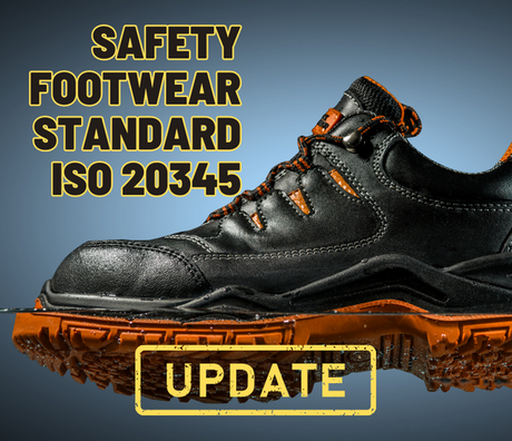 Recent Updates to Safety Footwear Standard: ISO 20345